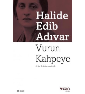 Can - Vurun Kahpeye - Halide Edip Adıvar