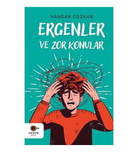 Ergenler ve Zor Konular
