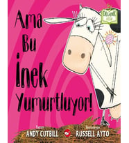 Ama Bu İnek Yumurtluyor! - Organik Kitaplar