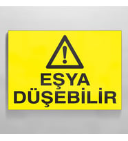Eşya Düşebilir Uyarı Levhası 60x90cm (Karışık)
