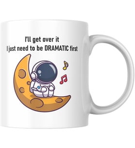 I'll Get Over It Astronot Baskılı Kupa Bardak Komik Yazılı Hediyelik Çay Kahve Kupası Coffee Mug