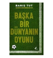 Başka Bir Dünyanın Oyunu