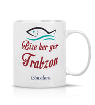 Kişiye özel Bize Her Yer Trabzon Yazılı Hediye Çay Kahve Kupa Bardak-Taraftar Hediye