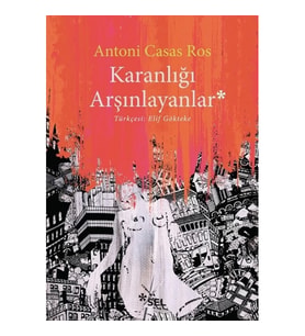 Karanlığı Arşınlayanlar