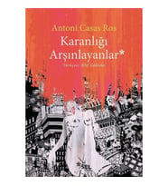 Karanlığı Arşınlayanlar