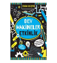 Zekanı Geliştir – Dev Makineler Etkinlik
