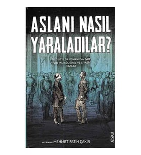ASLANI NASIL YARALADILAR ?