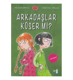 Arkadaşlar Küser Mi?