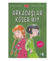Arkadaşlar Küser Mi?