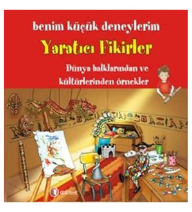 Benim Küçük Deneylerim - Yaratıcı Fikirler