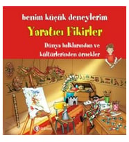 Benim Küçük Deneylerim - Yaratıcı Fikirler