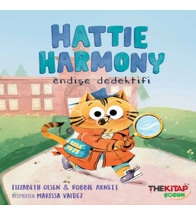 Hattie Harmony Endişe Dedektifi