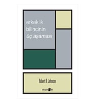 Erkeklik Bilincinin Üç Aşaması