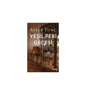 Yeşil Peri Gecesi Ayfer Tunç Can Yayın