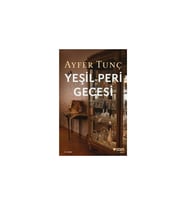 Yeşil Peri Gecesi Ayfer Tunç Can Yayın