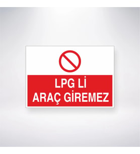 Lpgli Araç Giremez 21x28 Arkası Yapışkanlı Levha