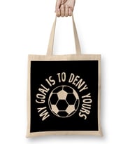 Goalkeeper My Goal Is To Deny Yours Soccer Ball Bez Çanta Uzun Saplı