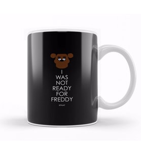 Freddy Fazbear I Was Not Ready For Freddy Kupa Bardak Porselen