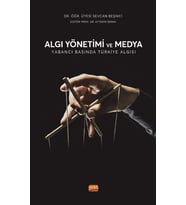 ALGI YÖNETİMİ VE MEDYA - Yabancı Basında Türkiye Algısı