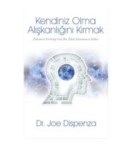 Kendiniz Olma Alışkanlığını Kırmak