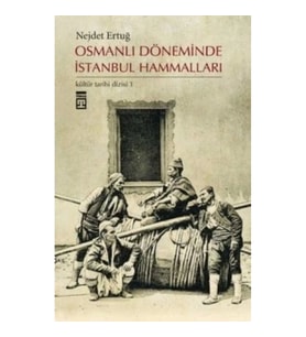 Osmanlı Döneminde İstanbul Hammalları