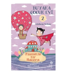 Buyaka Çocuk Evi Pamuklu Bir Macera