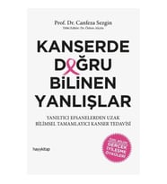 Kanserde Doğru Bilinen Yanlışlar