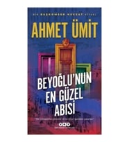 Beyoğlunun En Güzel Abisi Ahmet Ümit Yapı Kredi