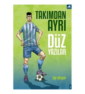 Takımdan Ayrı Düz Yazılar