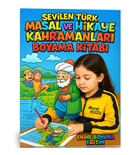 Sevilen Türk Masal ve Hikaye Kahramanları Boyama Kitabı