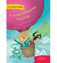 Prenses Maya'nın Yolculuğu - İlk Okuma Kitabım