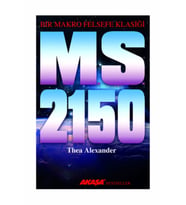 M. S. 2150 Bir Makro Felsefe Klasiği