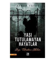 Yası Tutulamayan Hayatlar