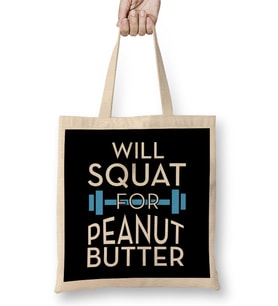 Will Squat For Peanut Butter Gym Inspiration Bez Çanta Uzun Saplı