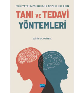 Psikiyatrik/Psikolojik Bozuklukların TANI VE TEDAVİ YÖNTEMLERİ