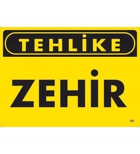 Mey İthalat® Tehlike Zehir Uyarı Levhası 25X35 Kod:763