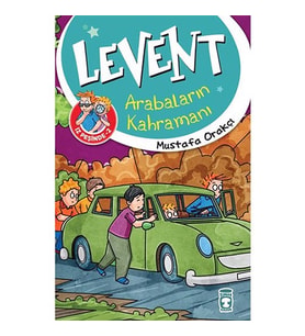 Arabaların Kahramanı / Levent İz Peşinde 2 - Mustafa Orakçı - Timaş Yayınları