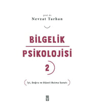 BİLGELİK PSİKOLOJİSİ 2 - NEVZAT TARHAN - TİMAŞ YAYINLARI