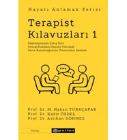 Terapist Kılavuzları 1 - Hayatı Anlamak Serisi
