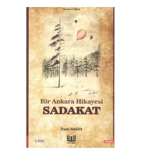Bir Ankara Hikayesi - Sadakat