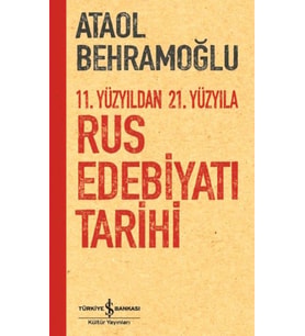 11. Yüzyıldan 21. Yüzyıla Rus Edebiyatı Tarihi