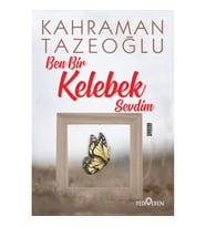 Ben Bir Kelebek Sevdim