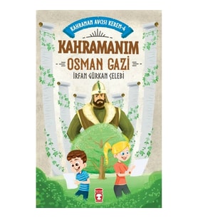 Kahramanım Osman Gazi