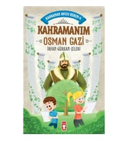 Kahramanım Osman Gazi