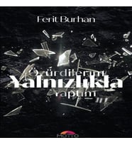 Özür Dilerim Yalnızlıkla Yaptım