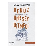 Henüz Her Şey Bitmedi