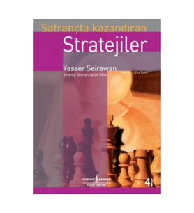 Satrançta Kazandıran Stratejiler - Yasser Seirawan