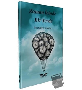 Zaman İçinde Bir Yerde / Perseus Yayınevi / Işın Güner Tuzcular