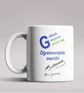 Kişiye Özel Atatürk Sözleri Tasarımlı Beyaz Renk Kupa Bardak