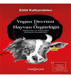 Vegan Devrimi ve Hayvan Özgürlüğü